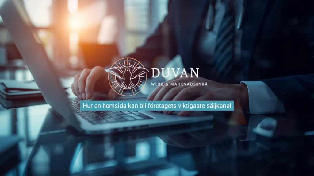 Hur en hemsida kan bli företagets viktigaste säljkanal